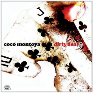 "Coco Montoya Dirty Deal"