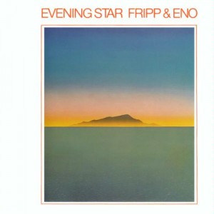 Fripp Eno Evening Star album cover